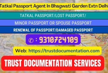 Tatkal passport services in Bhagwati Garden Extn Delhi 9310724109