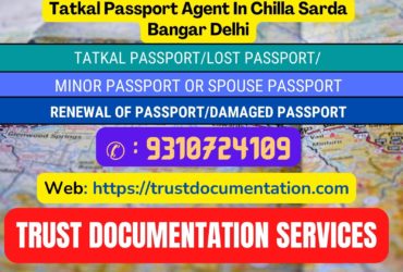 Passport agents service in Chilla Sarda Bangar Delhi 9310724109