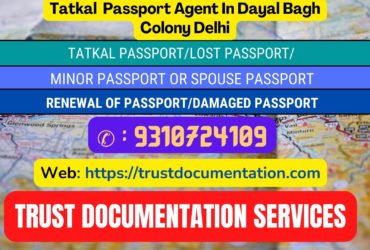 Passport agents in Dayal Bagh Colony Delhi 9310724109