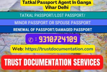 Tatkal passport services in Ganga Vihar Delhi 9310724109