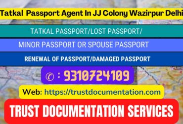 Passport agents service in JJ Colony Wazirpur Delhi 9310724109