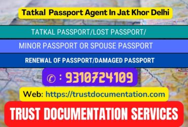 Tatkal passport services in Jat Khor Delhi 9310724109