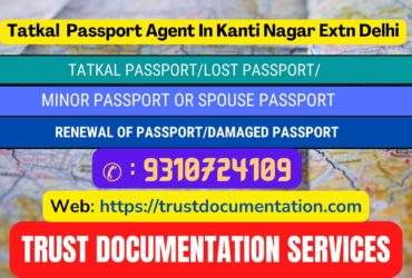 Passport agents consultant in Kanti Nagar Extn Delhi 9310724109