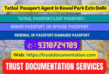 Tatkal passport agents in Kewal Park Delhi 9310724109