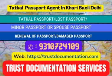 Tatkal passport agents in Khari Baoli Delhi 9310724109