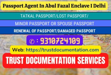 Passport agents service in Abul Fazal Enclave I Delhi 9310724109