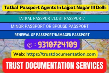 Tatkal passport services in Lajpat Nagar III Delhi 9310724109