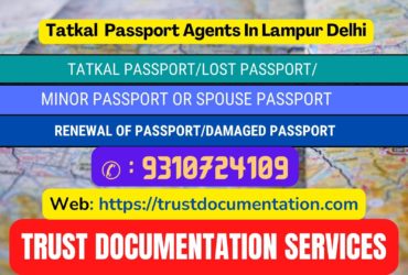 Tatkal passport services in Lampur Delhi 9310724109