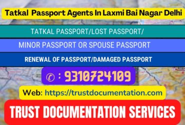 Passport agents service in Laxmi Bai Nagar Delhi 9310724109