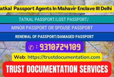 Tatkal passport agents in Mahavir Enclave III Delhi 9310724109