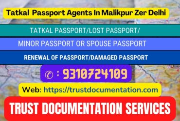 Tatkal passport services in Malikpur Zer Delhi 9310724109