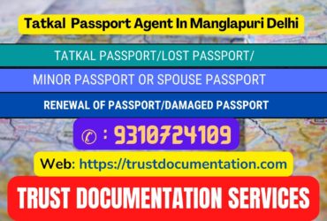 Tatkal passport agents in Manglapuri Delhi 9310724109