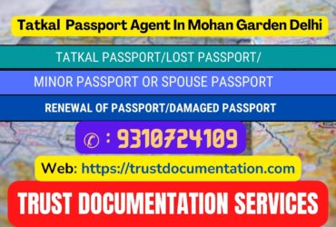 Tatkal passport agents in Mohan Garden Delhi 9310724109