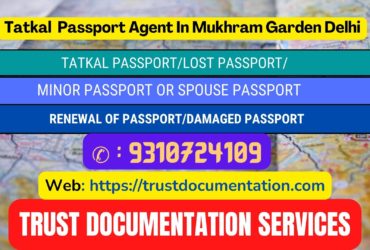 Tatkal passport services in Mukhram Garden Delhi 9310724109