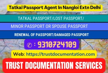 Tatkal passport agents in Nangloi Extn Delhi 9310724109