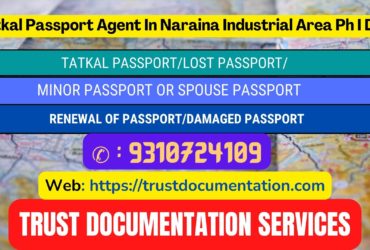 Tatkal passport agents in Naraina Industrial Area Ph I Delhi 9310724109