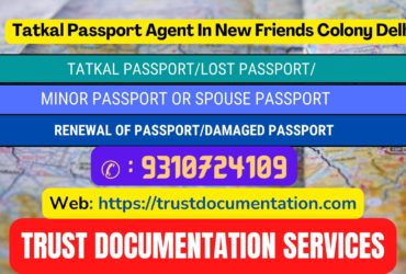 Tatkal passport agents in New Friends Colony Delhi 9310724109