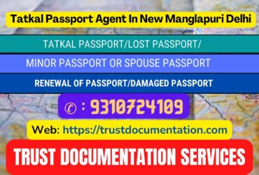 Tatkal passport agents in New Manglapuri Delhi 9310724109