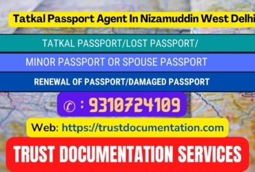 Tatkal passport agents in Nizamuddin West Delhi 9310724109