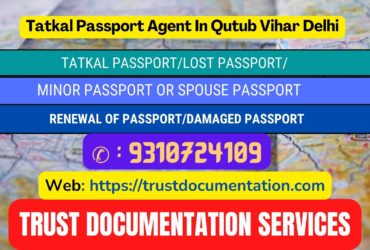 Tatkal passport agents in Qutub Vihar Delhi 9310724109