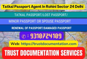 Tatkal passport agents in Rohini Sector 24 Delhi Delhi 9310724109