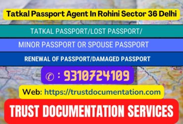 Tatkal passport agents in Rohini Sector 36 Delhi Delhi 9310724109