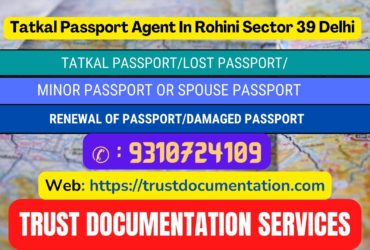 Tatkal passport agents in Rohini Sector 39 Delhi Delhi 9310724109