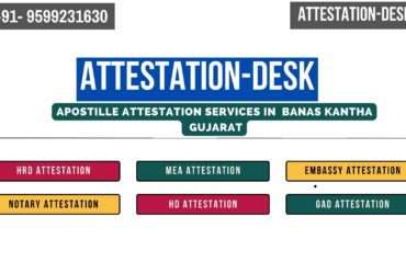 Certificate Apostille | Embassy Attestation in Banas Kantha Gujarat 9599231630