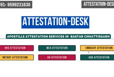 Certificate Apostille | Embassy Attestation in Bastar Chhattisgarh 9599231630