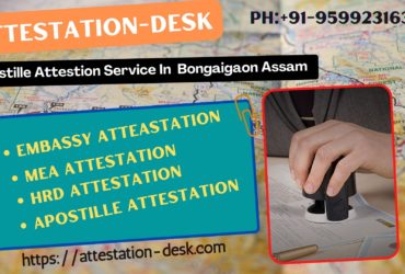 Certificate Attestation Apostille in Bongaigaon     9599231630