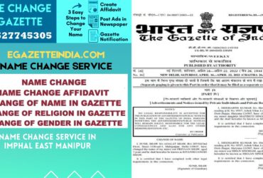 Name Change in Gazette in Imphal East Manipur 8527745305