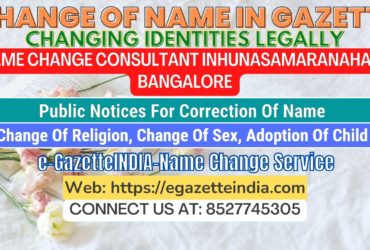 The procedure for name changes in Hunasamaranahalli Bangalore 8527745305