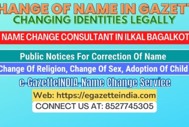 The procedure for name changesin Ilkal Bagalkot 8527745305