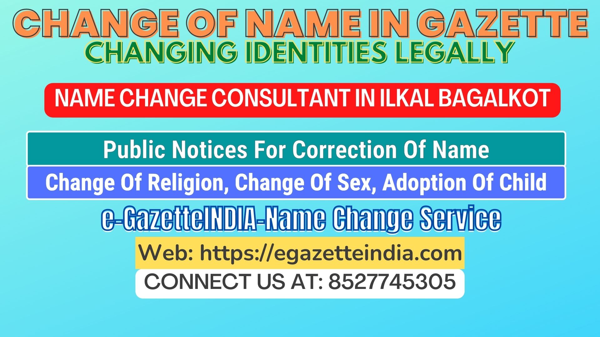 The procedure for name changesin Ilkal Bagalkot 8527745305