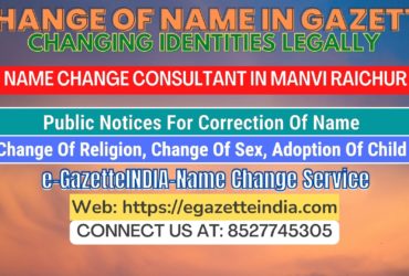 The procedure for name changes in Manvi Raichur 8527745305