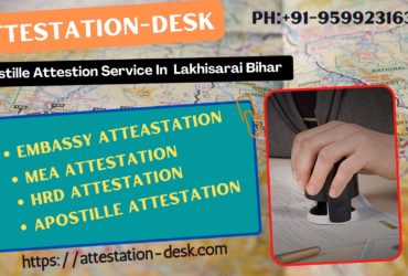 Certificate Attestation Apostille in Lakhisarai    9599231630