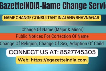 Name Change Gazette Notification In  Alang Bhavnagar 8527745305