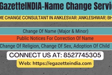 Gazette Of India Name Change Service In  Anklesvar (Ankleshwar) Bharuch-8527745305