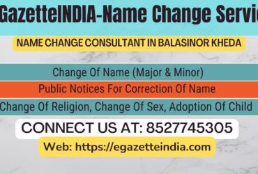 Name Change Gazette Notification In  Balasinor Kheda 8527745305