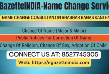 Gazette Of India Name Change Service In Bhabhar Banas Kantha-8527745305