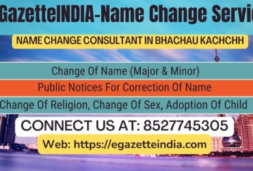 Name Change Agent Bhachau Kachchh In Bhachau Kachchh 8527745305