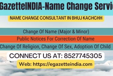 Gazette Of India Name Change Service In Bhuj Kachchh-8527745305