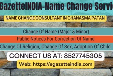 Gazette Of India Name Change Service In Chanasma Patan-8527745305