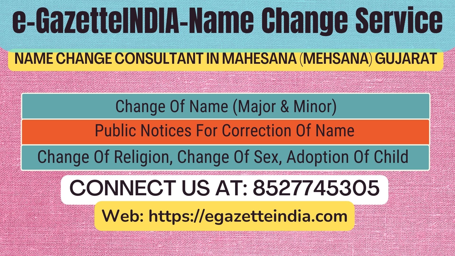 Name Change Agent  Mahesana (Mehsana) Gujarat In  Mahesana (Mehsana) Gujarat 8527745305