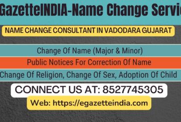 Gazette Of India Name Change Service In  Vadodara Gujarat-8527745305