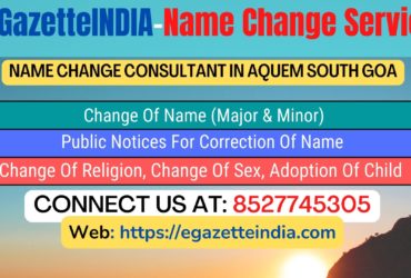 Gazette Of India Name Change Service In Aquem South Goa-8527745305