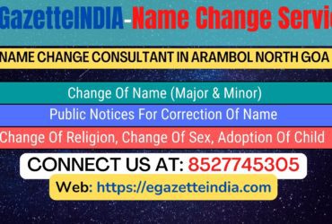 Gazette Of India Name Change Service In Arambol North Goa-8527745305