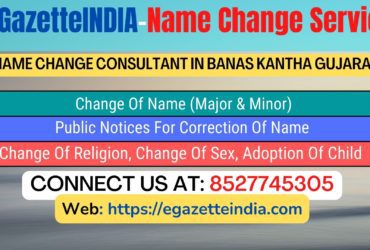 Gazette Name Change Agent Consultant Service In  Banas Kantha Gujarat-8527745305