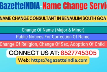 Gazette Name Change Agent Consultant Service In Benaulim South Goa-8527745305