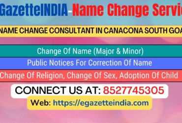 Name Change Gazette Notification In Canacona South Goa 8527745305